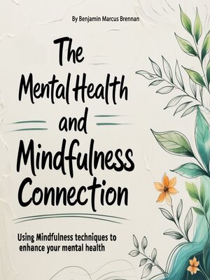 The Mental Health and Mindfulness Connection - Audiobook